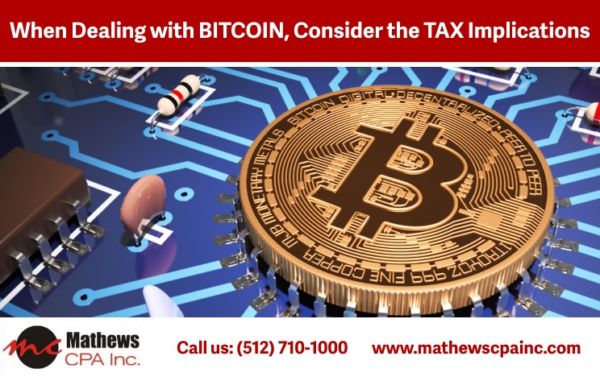 When Dealing With BITCOIN, Consider The TAX Implications - Austin CPA ...